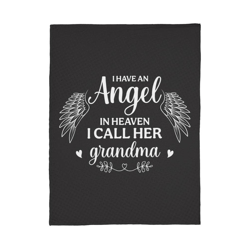 I Have an Angel in Heaven, I Call Her Grandma – Coral Fleece Blanket